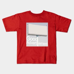 good advertisement Kids T-Shirt